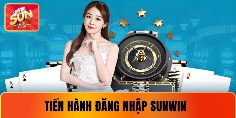 Tiến hành đăng nhập SUNWIN với các thao tác đơn giản