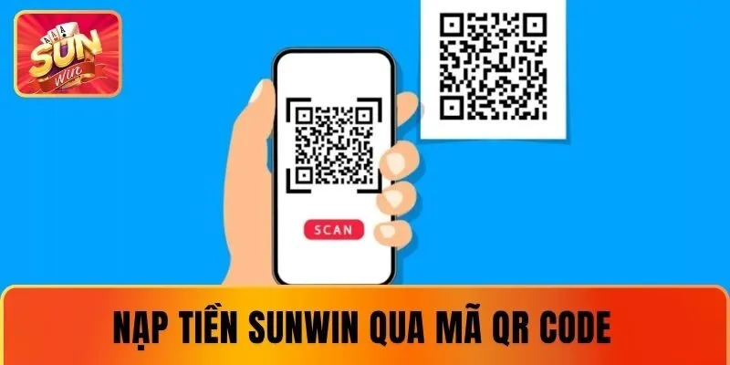 Vào vốn SUNWIN qua mã QR Code tiện lợi